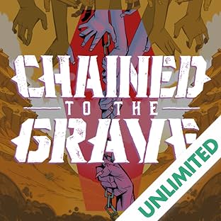Chained to the Grave